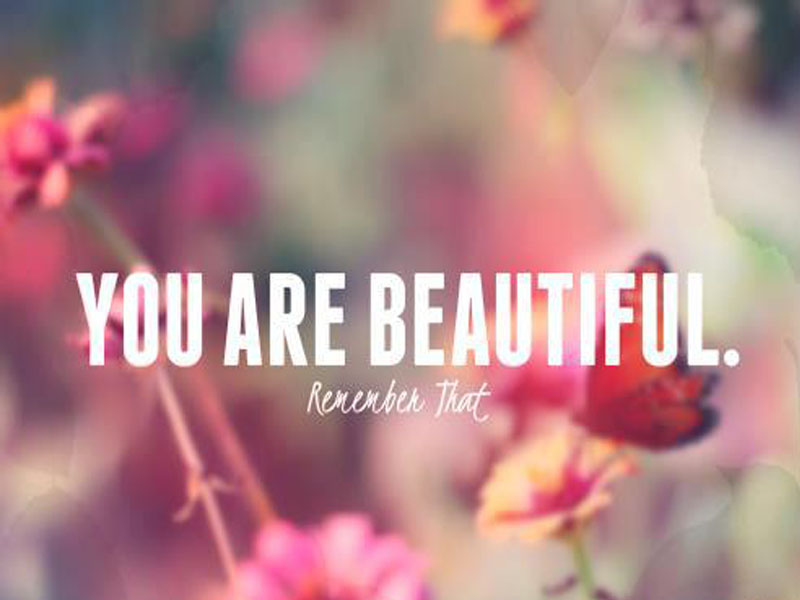 YOU ARE BEAUTIFUL