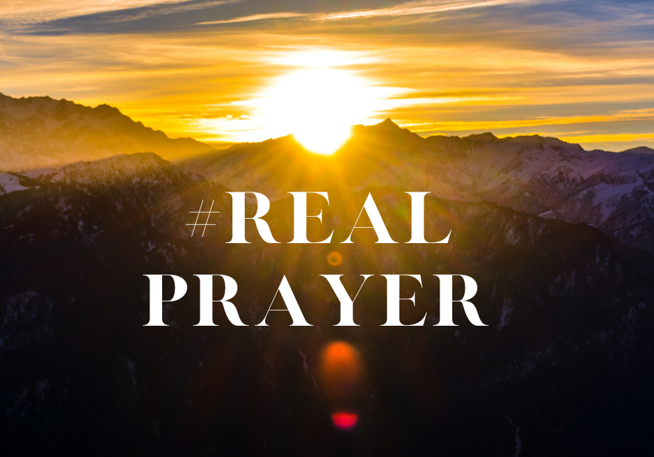 #Real Prayer