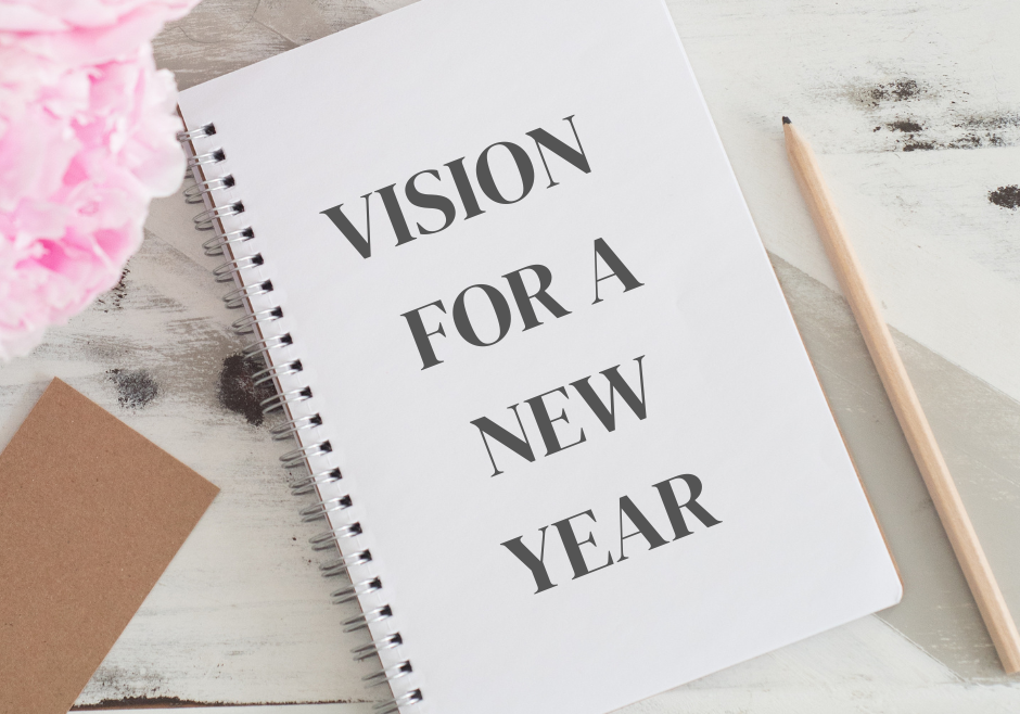 VISION FOR A NEW YEAR