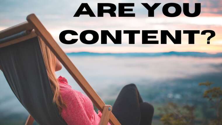 ARE YOU CONTENT