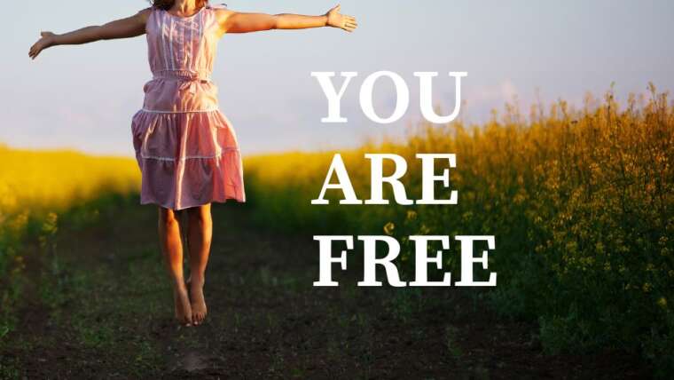 YOU ARE FREE