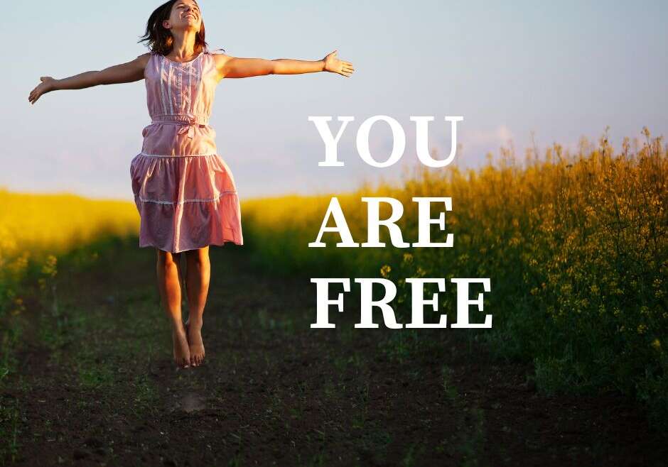 YOU ARE FREE