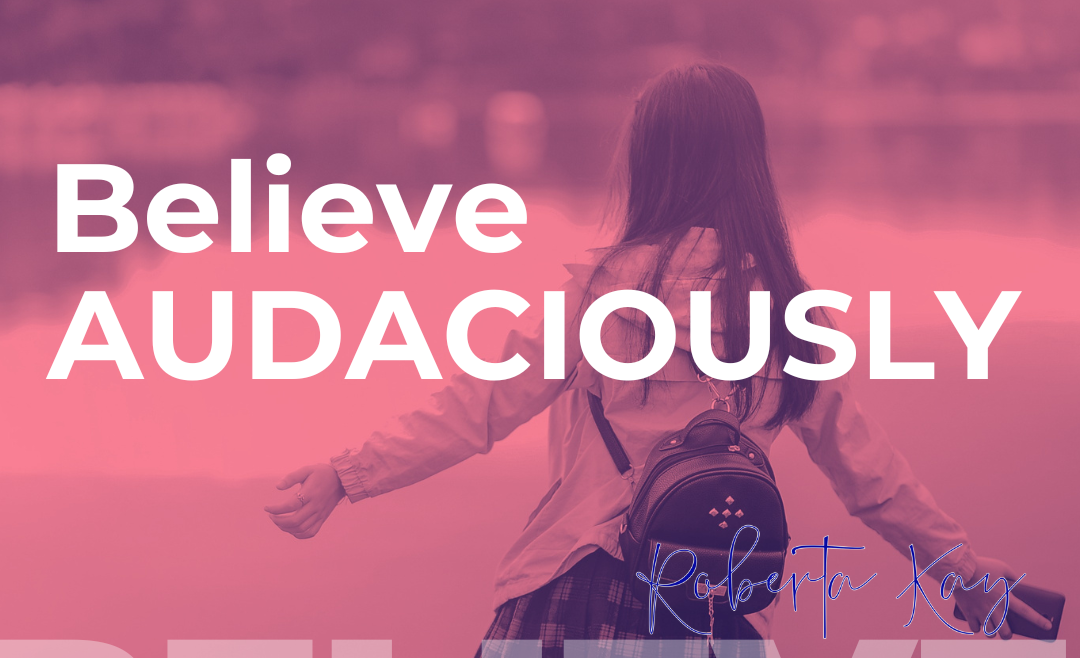 AUDACIOUS FAITH