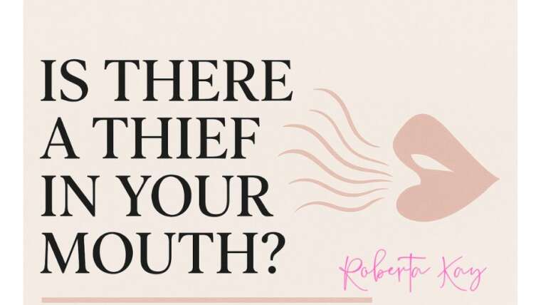Is There a Thief in Your Mouth?