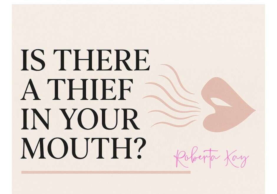 Is There a Thief in Your Mouth?